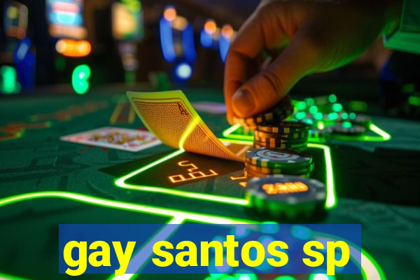 gay santos sp